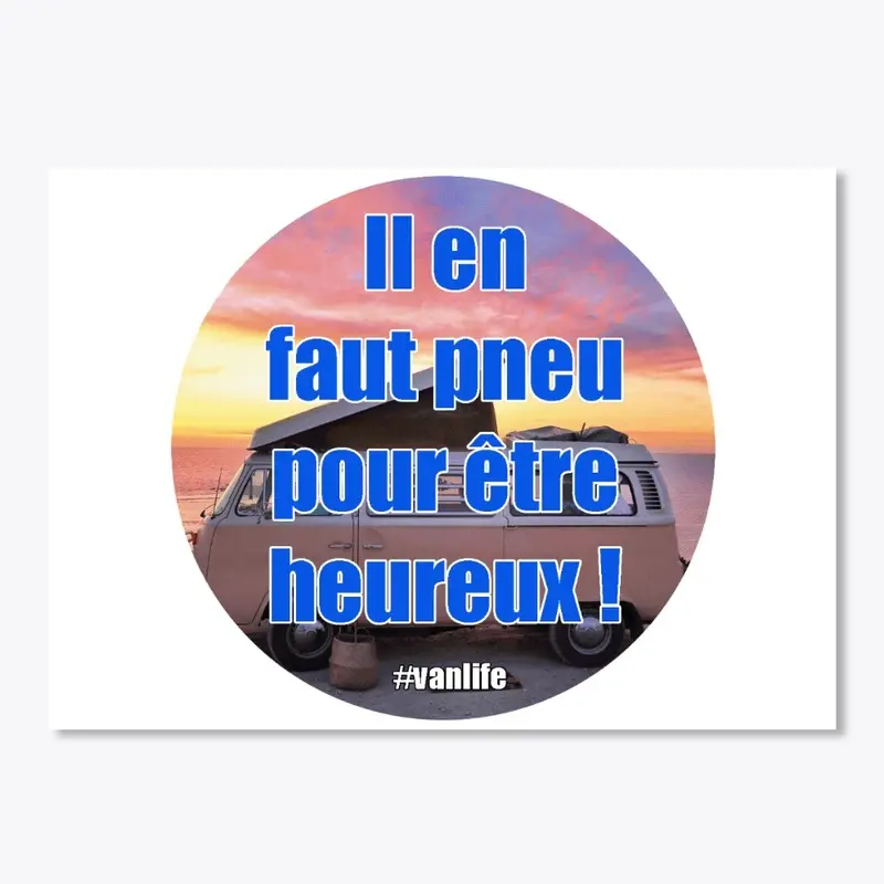 Il en faut pneu pour être heureux !